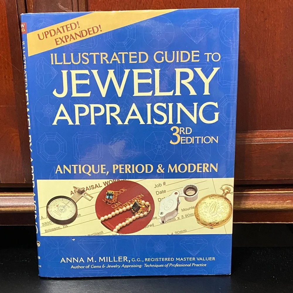 Illustrated Guide to Jewelry Appraising - 3rd Edition